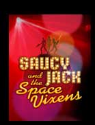 Saucy Jack and the Space Vixens poster